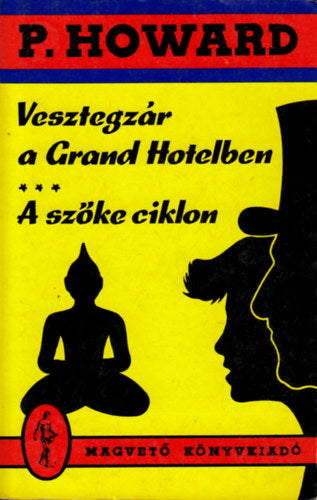 Vesztegzár a Grand Hotelben - A szőke ciklon