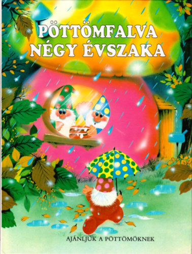 Pöttömfalva négy évszaka