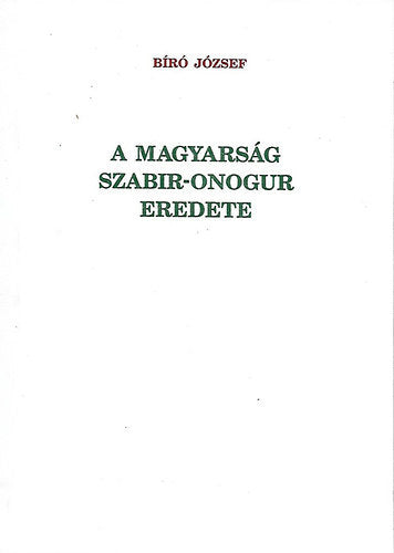 A magyarság szabir-onogur eredete