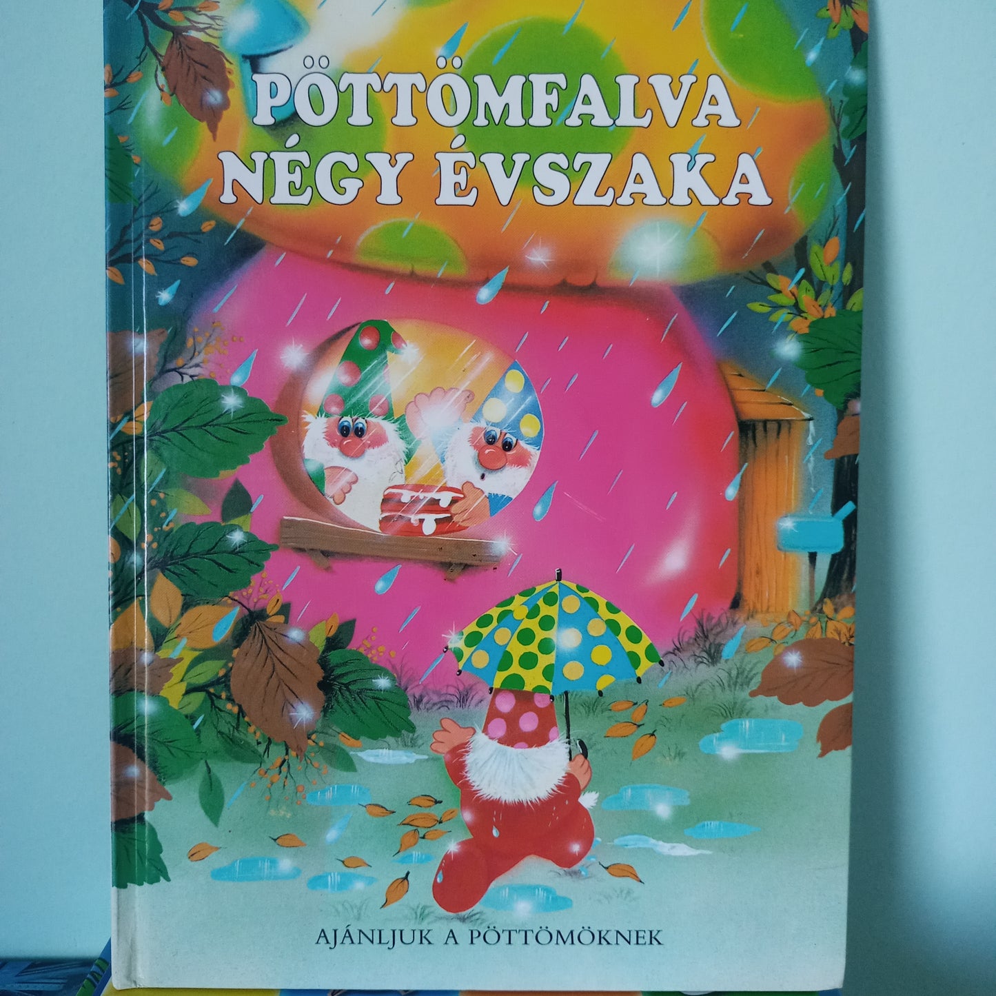 Pöttömfalva négy évszaka