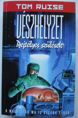 Vészhelyzet - Rejtélyes szülések