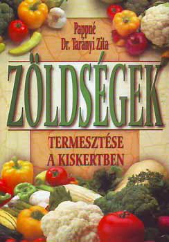 Zöldségek termesztése a kiskertben