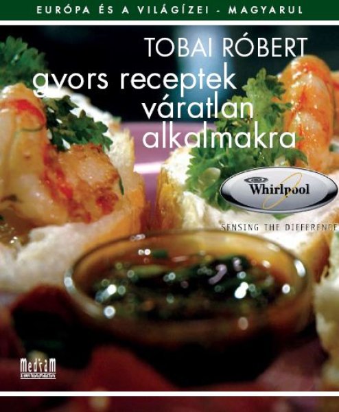 Gyors receptek váratlan alkalmakra