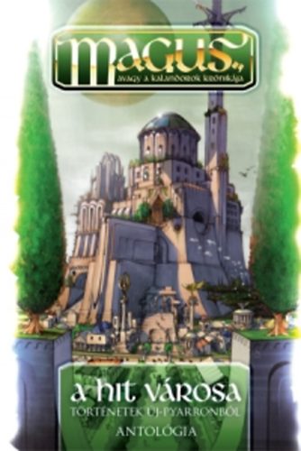 A hit városa - M.A.G.U.S.- Antológia