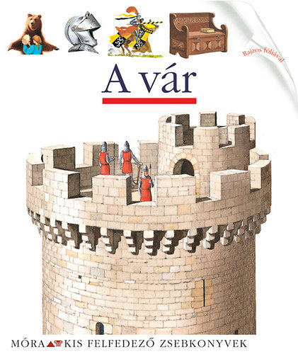 A vár - Kis felfedező zsebkönyvek 19. - Rajzos fóliával
