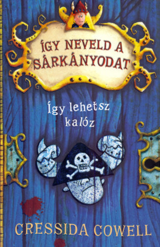 Így neveld a sárkányodat 2. - Így lehetsz kalóz