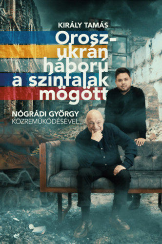 Orosz - ukrán háború a színfalak mögött