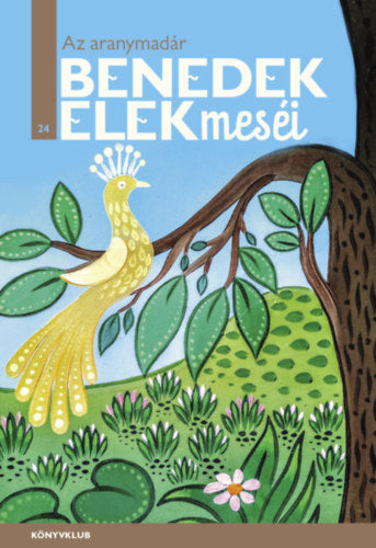 Benedek Elek: Az aranymadár