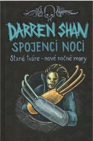Spojenci noci - Staré tváre - nové nočné mory