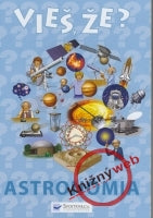 Vieš, že? Astronómia