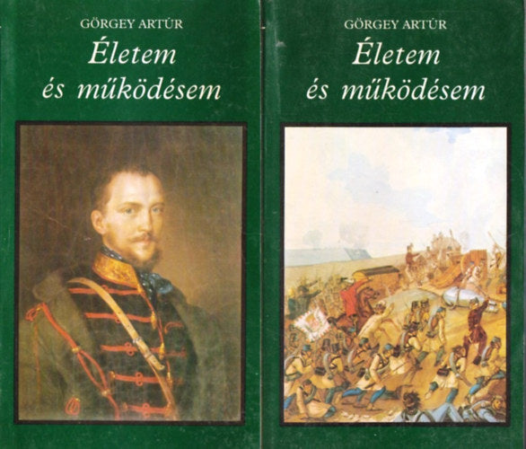 Életem és működésem Magyarországon 1848-ban és 1849-ben I-II.