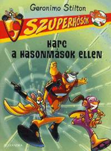 Harc a hasonmások ellen - Szuperhősök 4.