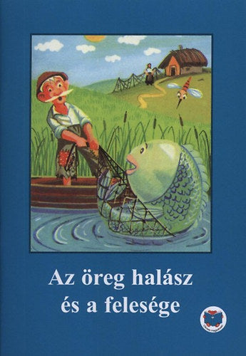 Az öreg halász és a felesége