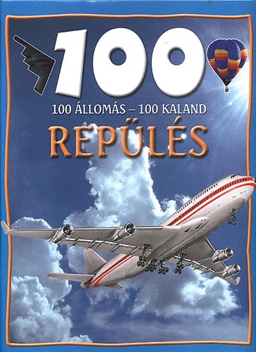 100 állomás - 100 kaland - Repülés