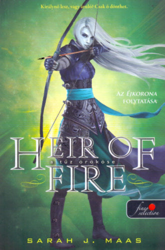 Heir of Fire - A tűz örököse (Üvegtrón 3.)