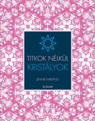 Kristályok - Titkok nélkül