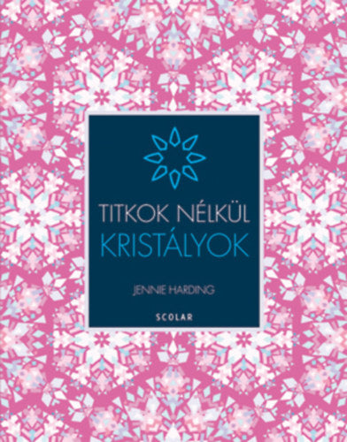 Kristályok - Titkok nélkül