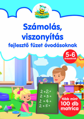 Számolás, viszonyítás - fejlesztőfüzet óvodásoknak - Több mint 100 db matricával