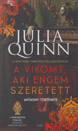 A vikomt, aki engem szeretett - A Bridgerton család 2.