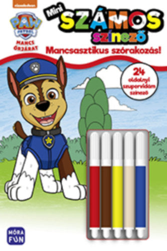 Mancs Őrjárat - Mini számos színező - Mancsasztikus szórakozás! - 24 oldalnyi szuper vidám színező, 5 darab filctollal