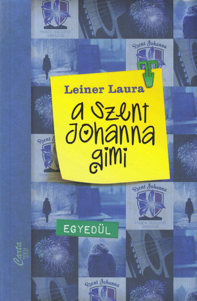 A Szent Johanna gimi 3. - Egyedül